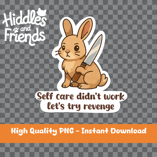 Self Care Didn't Work Woodland Bunny Sticker