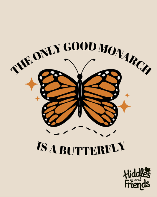 The Only Good Monarch